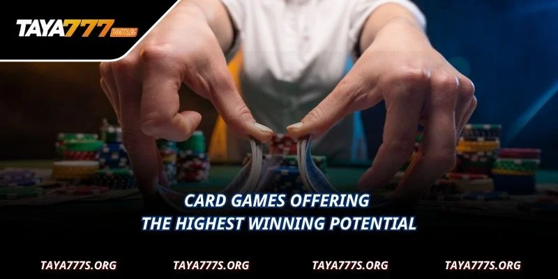 Card games offering the highest winning potential