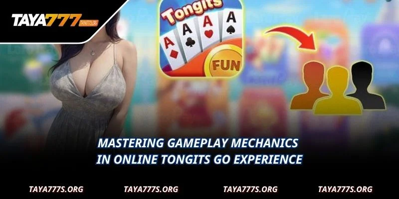 Mastering gameplay mechanics in online Tongits Go experience