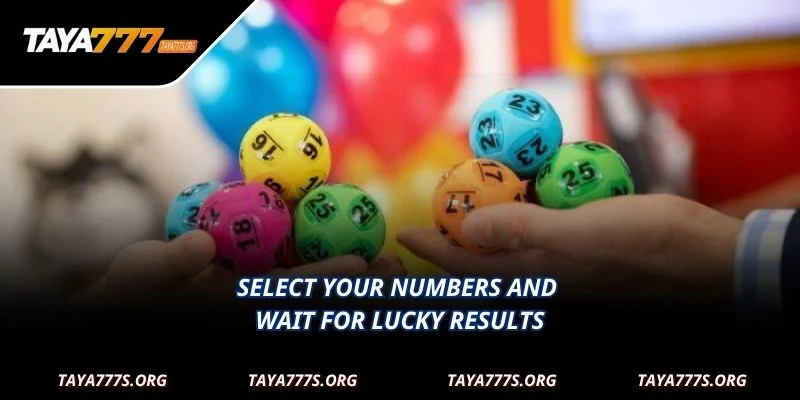 Select your numbers and wait for lucky results