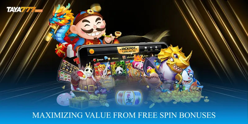 Maximizing Value from Free Spin Bonuses