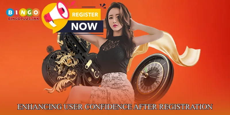 Enhancing user confidence after registration