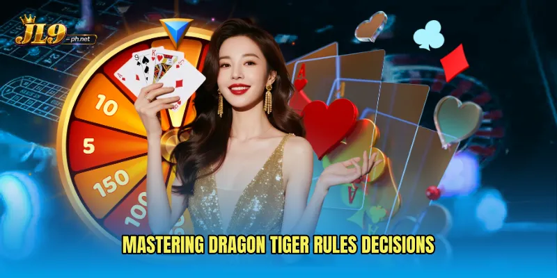 Mastering Dragon Tiger Rules decisions